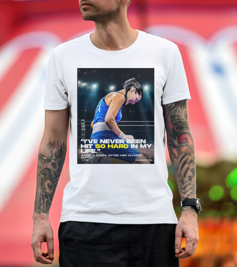 I’ve Never Been Hit So Hard In My Life Angela Carini Olympic Match Clutchpoints T-Shirt