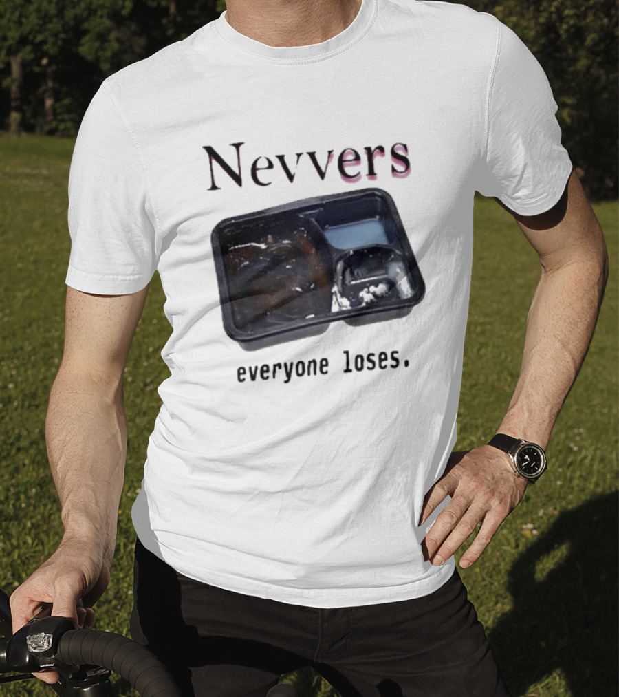 Nevvers Everyone Loses Empty Tray T-Shirt