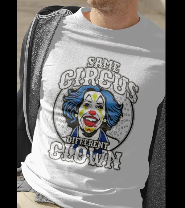 Same Circus Different Clown Joker Face T-Shirt
