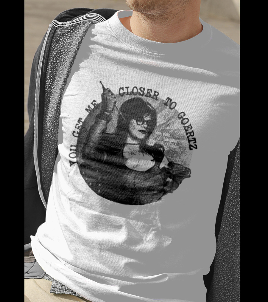 You Get Me Closer To Goertz Vintage Noir Style Persona T-Shirt