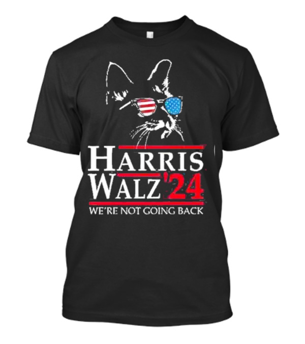 Harris Walz 2024 We’re Not Going Back Cat Sunglasses American Flag T-Shirt