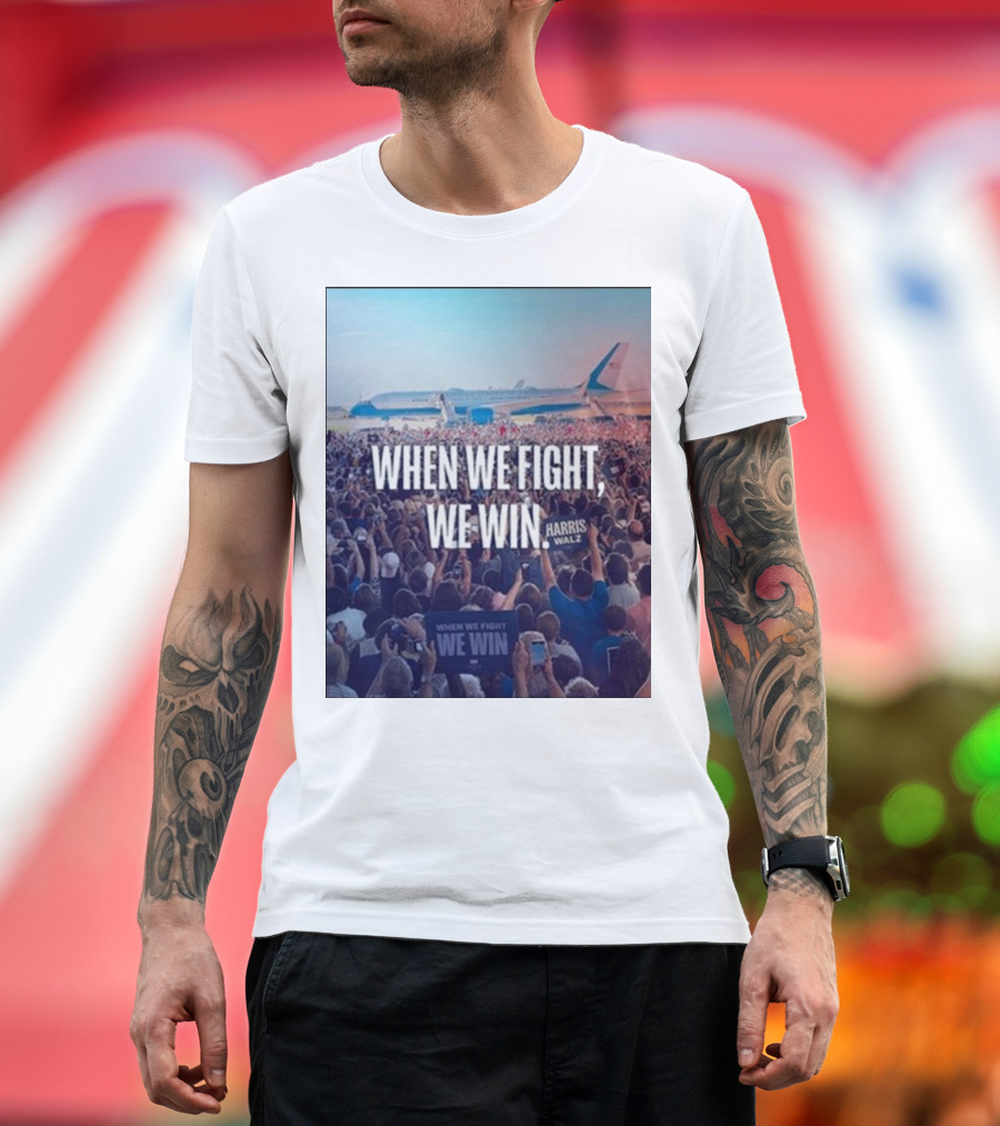 The Lincoln Project When We Fight, We Win Harris Walz Airplane Crowd Scene T-Shirt