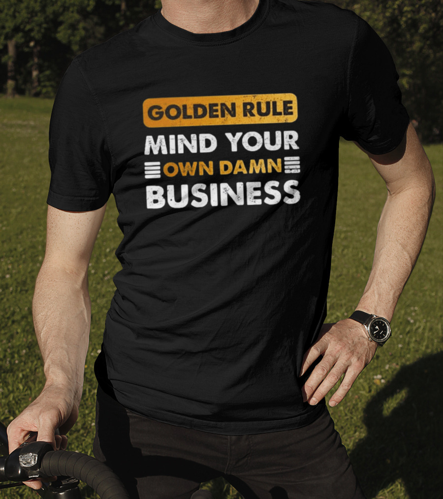 Tim Walz Golden Rule Mind Your Own Damn Business T-Shirt