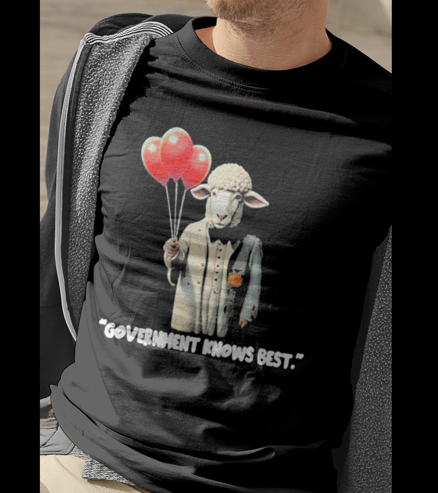 Funnyahhtees Government Knows Best Sheep Holding Balloons T-Shirt