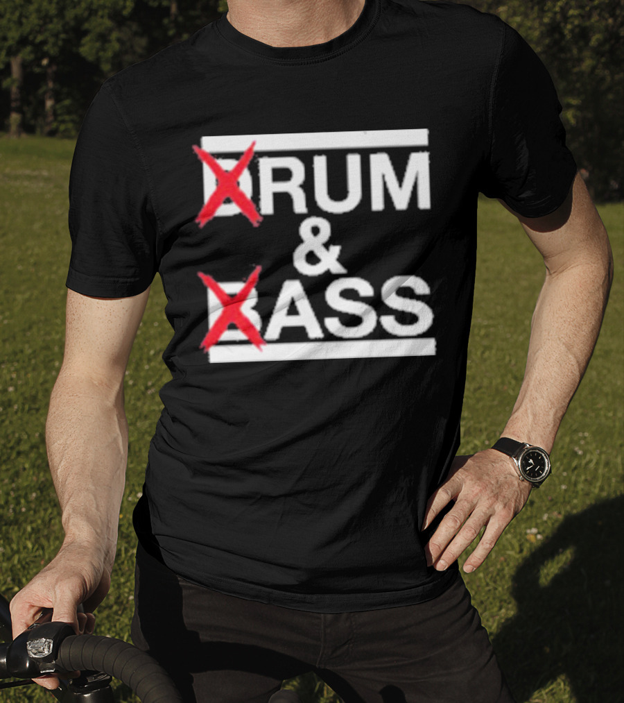 Drum And Bass Drum Ass T-Shirt