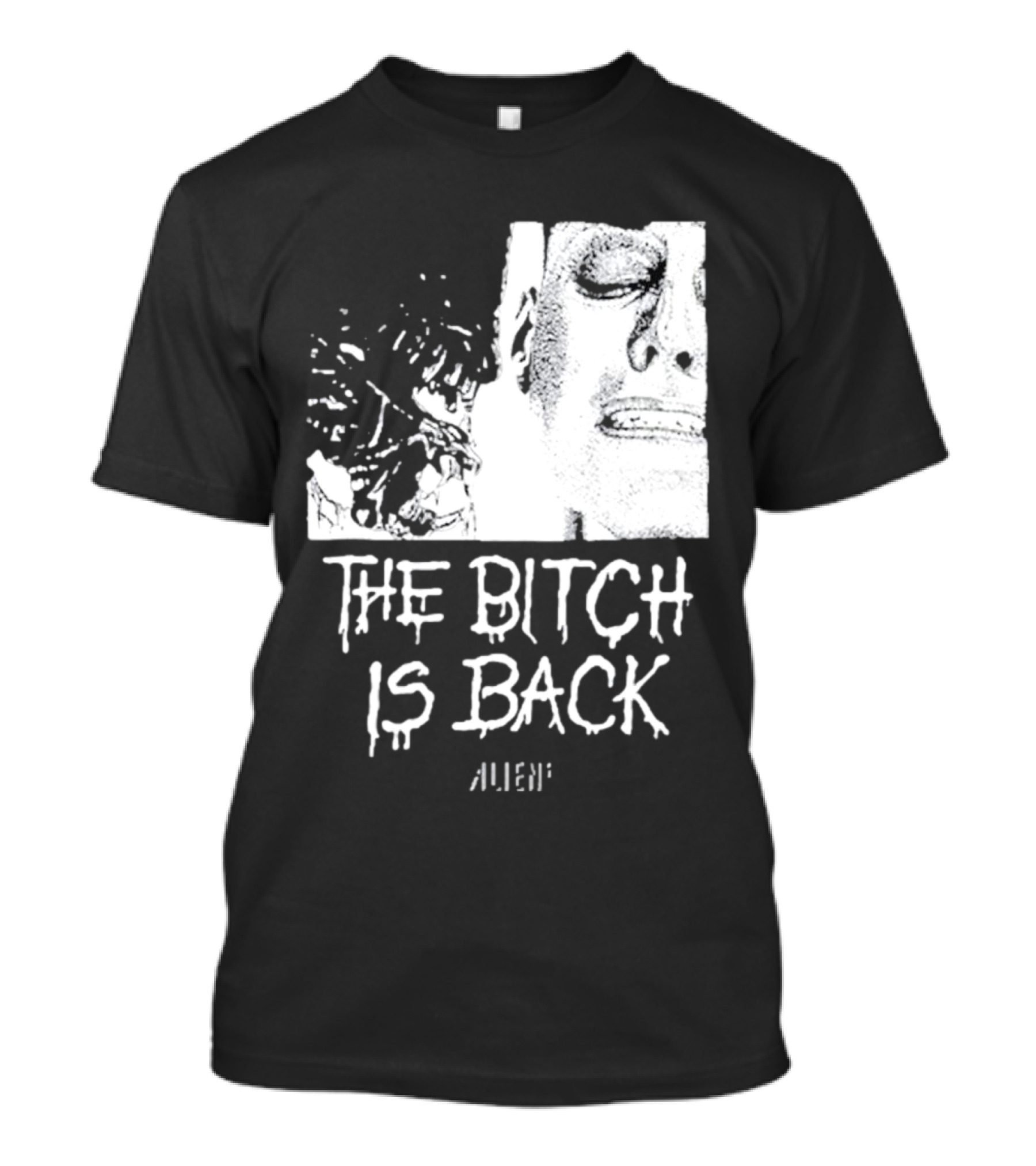 The Bitch Is Back Alien Movie T-Shirt