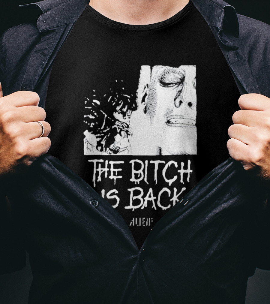 The Bitch Is Back Alien Movie T-Shirt