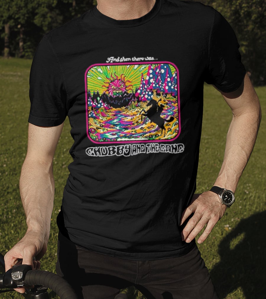 And Then There Was Chubby And The Gang Psychedelic Monster Forest T-Shirt