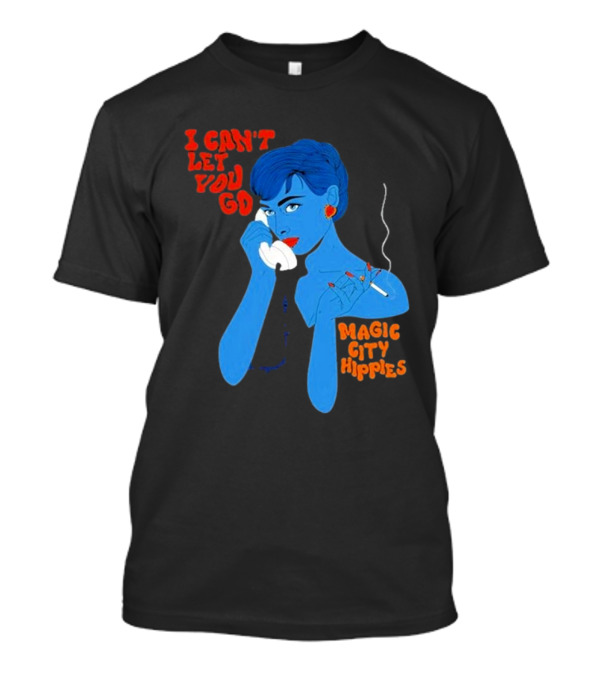 Magic City Hippies I Can’t Let You Go Blue Woman Smoking Retro T-Shirt