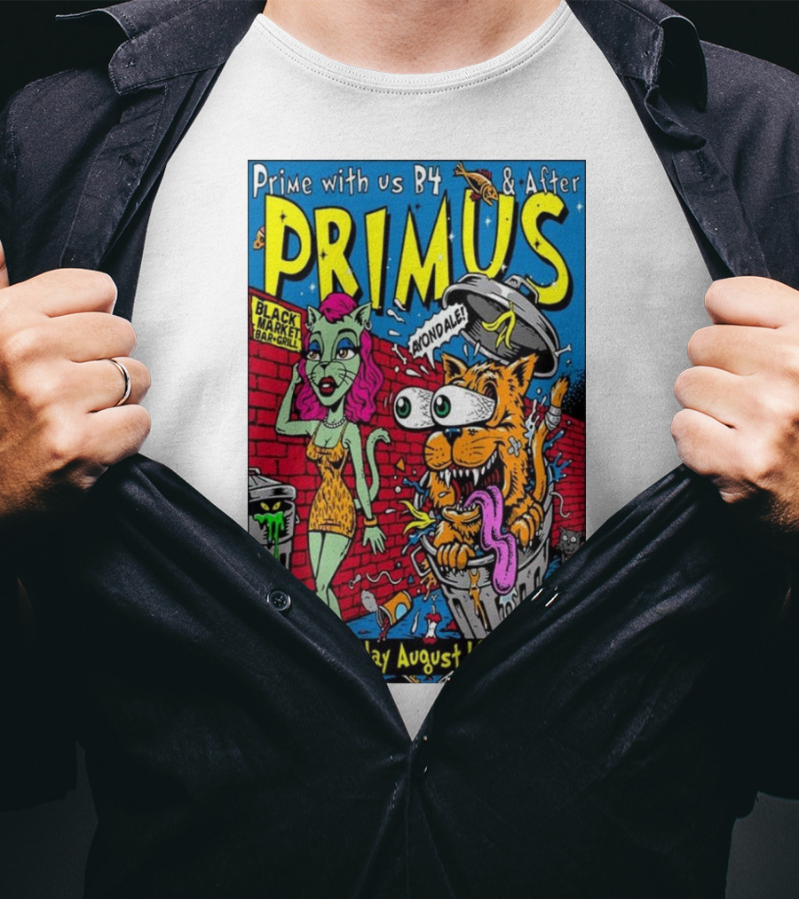 Primus Prime With Us B4 And After Avondale Brewing Black Market Bar Oakland Sunday August 18th T-Shirt