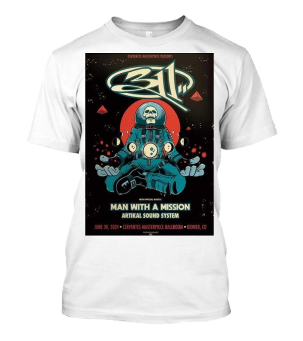 Cervantes Masterpiece Presents 311 Band Man With A Mission Artikal Sound System June 30 2024 Denver CO T-Shirt