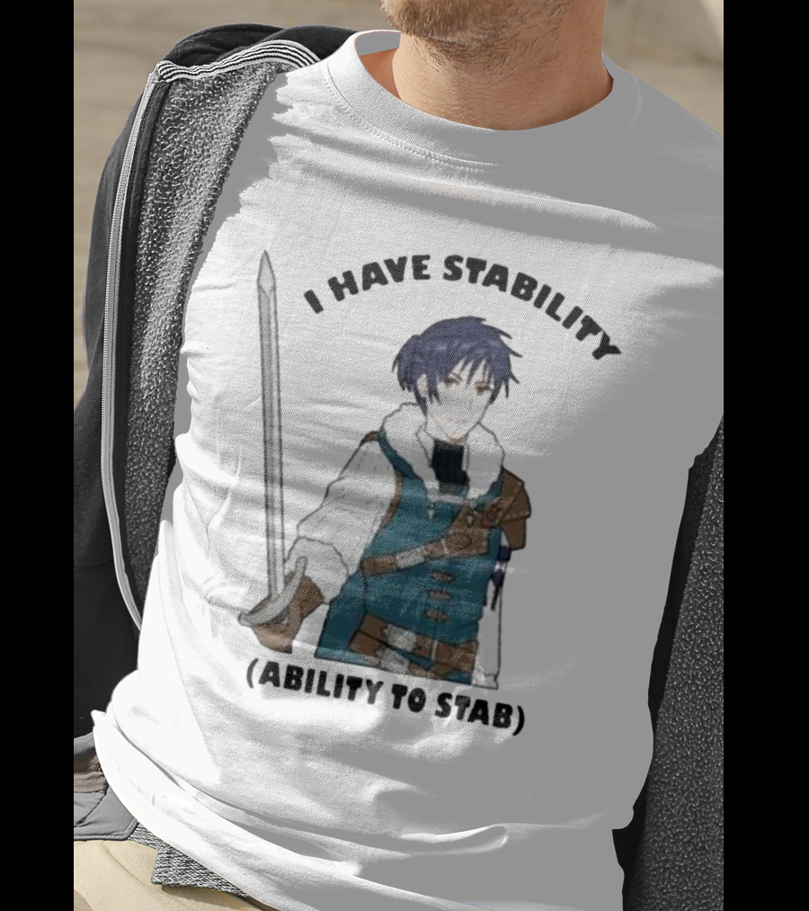 Majibomber Tumblr I Have Stability Ability To Stab Character Holding Sword T-Shirt