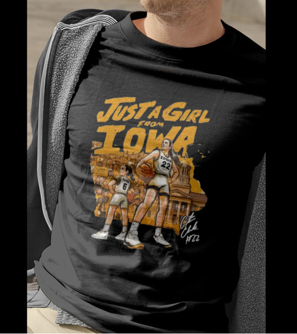 Just A Girl From Iowa Caitlin Clark 22 Play Like A Girl T-Shirt