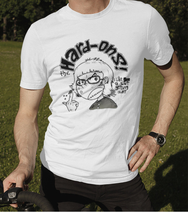 Hard-Ons I Like You A Lot Getting Older T-Shirt