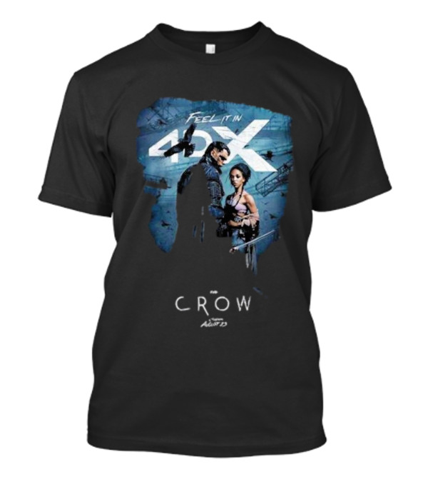 Feel It In 4DX The Crow Movie 2024 In Theaters August 23 T-Shirt