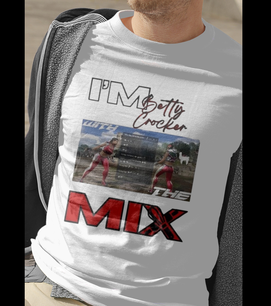 I'm Betty Crocker With The Mix T-Shirt