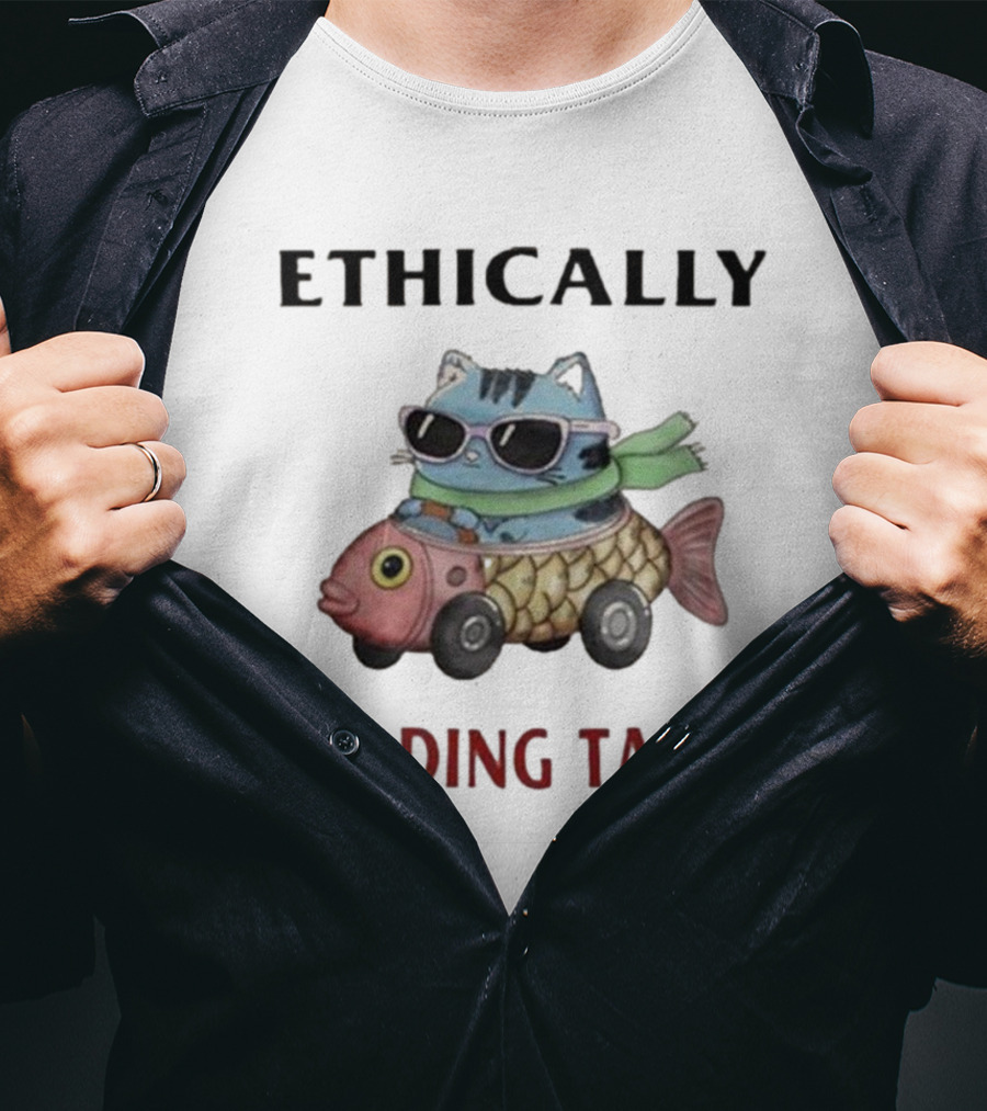 ETHICALLY EVADING TAXES Cat Sunglasses Fish Car T-Shirt