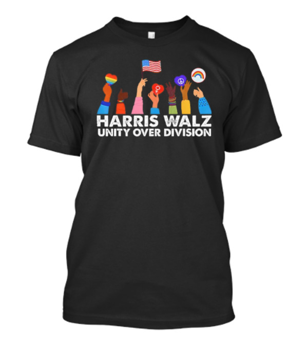 Harris Walz Unity Over Division Hands With Flags And Symbols T-Shirt