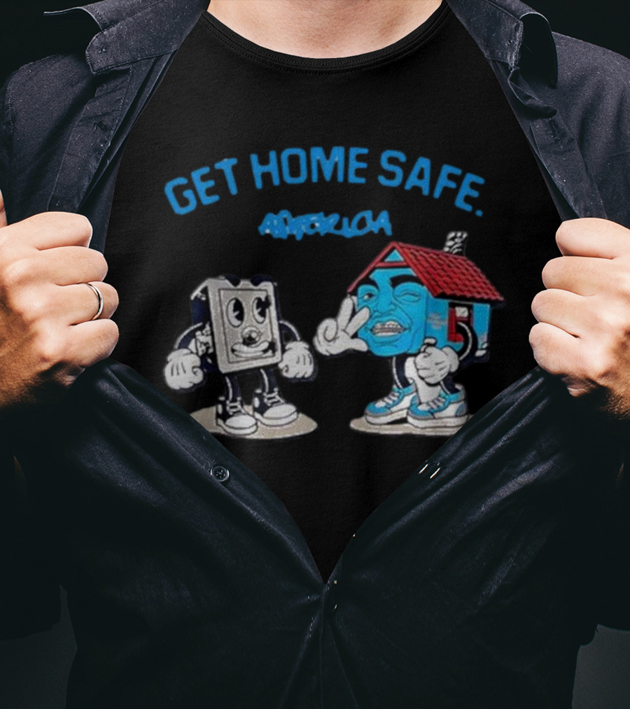 Get Home Safe America Hollyhood Baybay Cartoon House And Block Characters T-Shirt