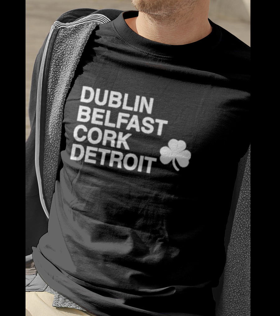 Dublin Belfast Cork Detroit Shamrock T-Shirt