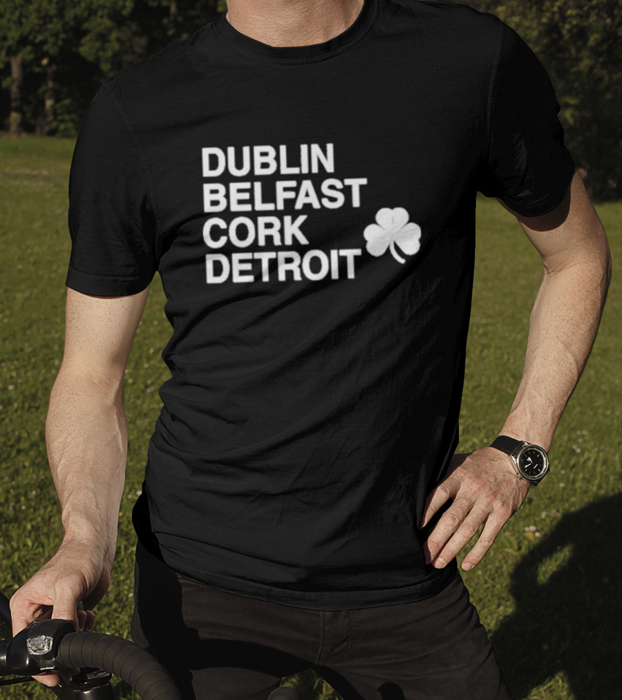 Dublin Belfast Cork Detroit Shamrock T-Shirt