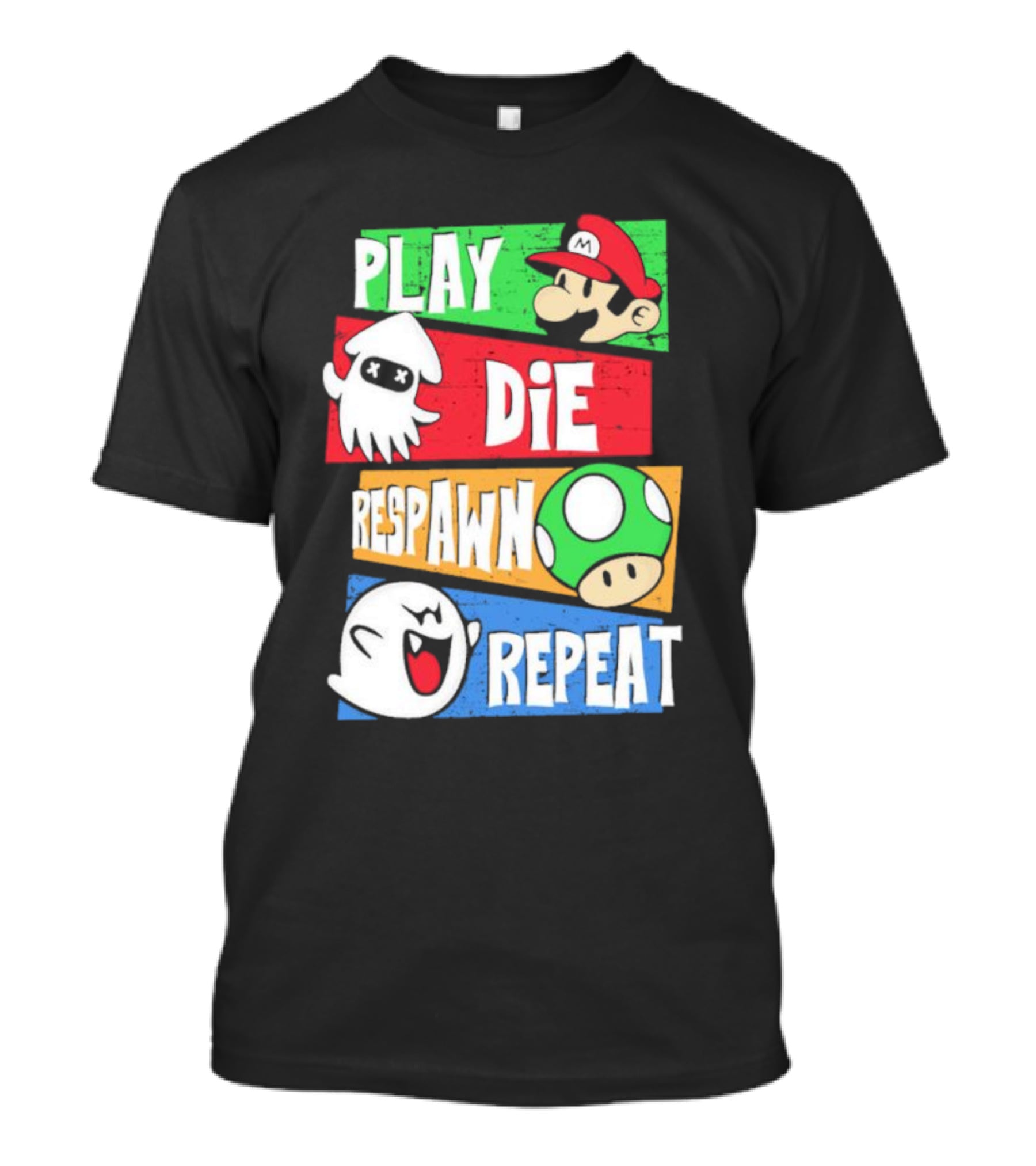 Play Die Respawn Repeat Super Mario Gamer's Life T-Shirt