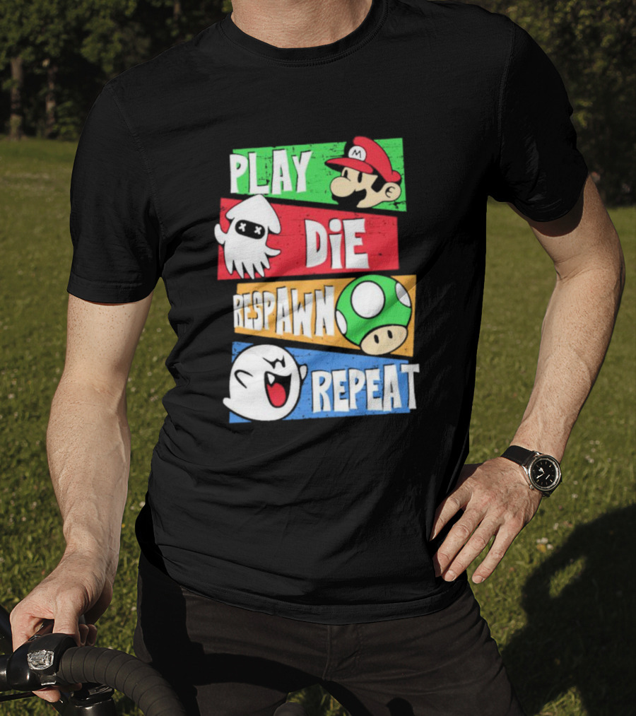 Play Die Respawn Repeat Super Mario Gamer's Life T-Shirt