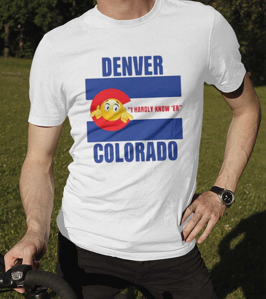 Denver Colorado I Hardly Know 'Er Emoji Thumbs Up T-Shirt