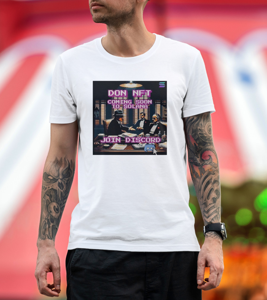 Don NFT Coming Soon to Solana Join Discord Pixel Art Gentlemen Meeting T-Shirt