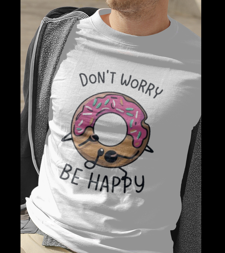 Don't Worry Be Happy Cute Donut With Sprinkles T-Shirt
