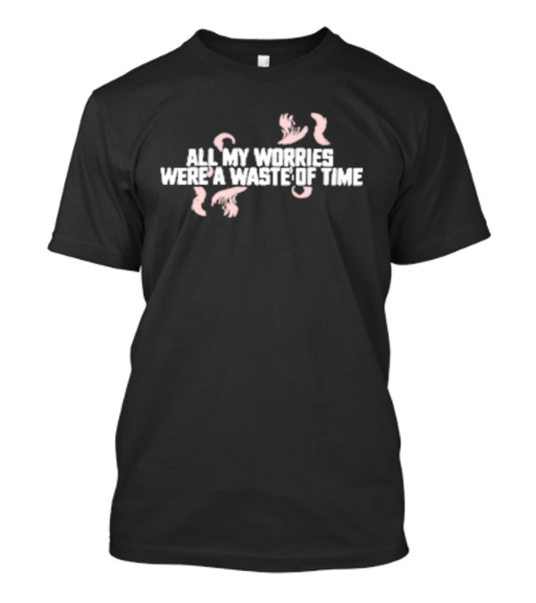 Beartooth All My Worries Were A Waste Of Time T-Shirt