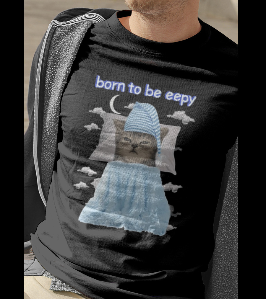 Born To Be Eepy Sleepy Cat With Striped Nightcap And Clouds T-Shirt