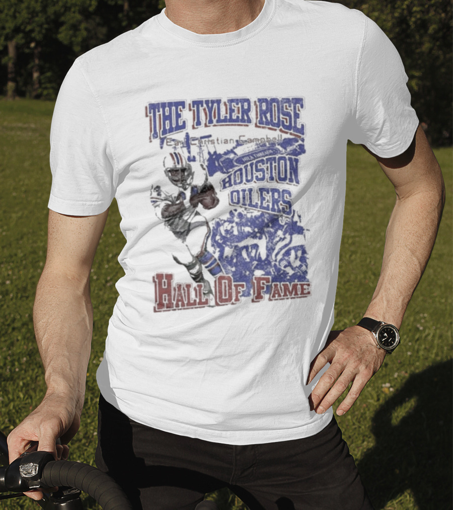 The Tyler Rose Earl Christian Campbell Houston Oilers Hall Of Fame T-Shirt
