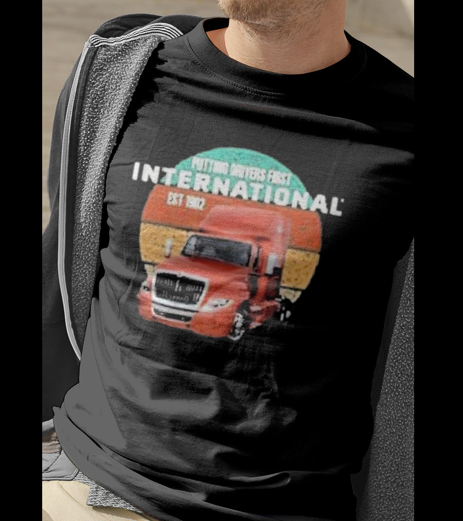 Putting Drivers First International Est 1902 Truck Driver Appreciation T-Shirt
