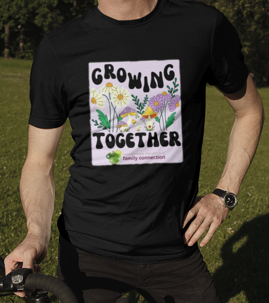 Growing Together Lumpkin County Family Connection Flowers And Mushrooms T-Shirt