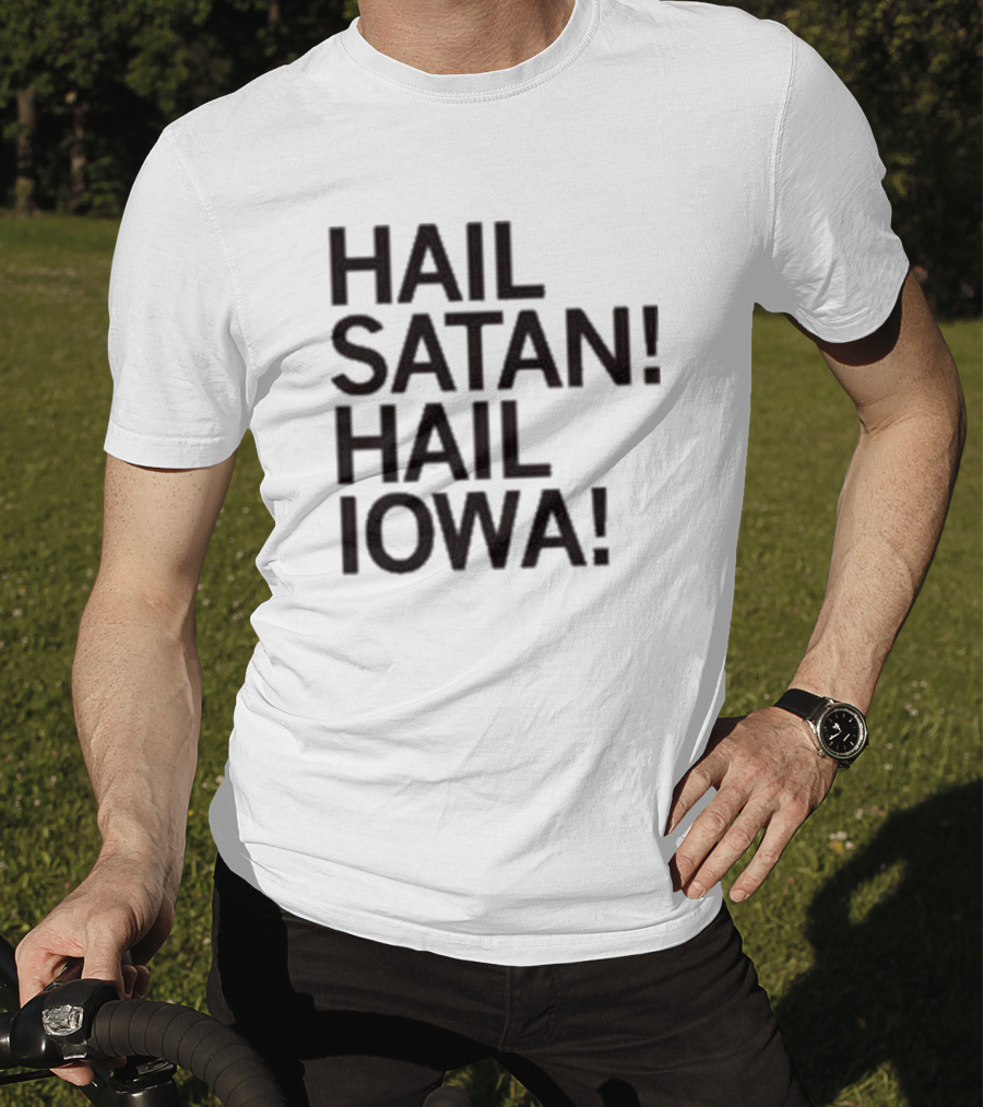 Hail Satan Hail Iowa T-Shirt