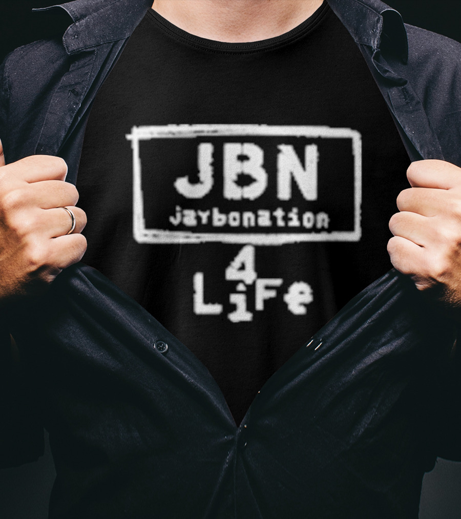 JBN Jaybonation 4 Life T-Shirt