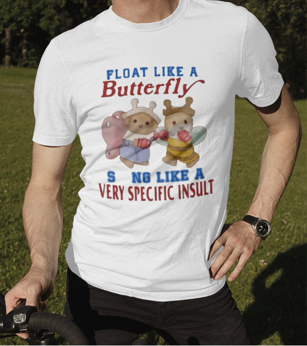 Float Like A Butterfly Sting Like A Very Specific Insult Teddy Bears Boxing T-Shirt