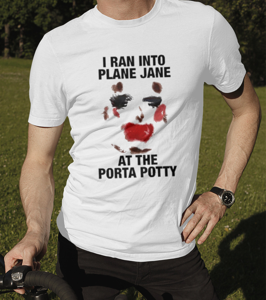 I Ran Into Plane Jane At The Porta Potty Abstract Face T-Shirt
