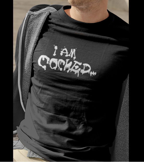 I Am Cocked Locked And Ready To Unload T-Shirt