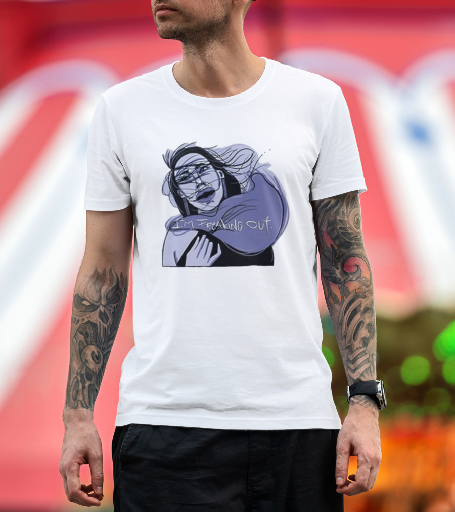 I'm Freaking Out Artistic Expression in Emotional Turmoil T-Shirt