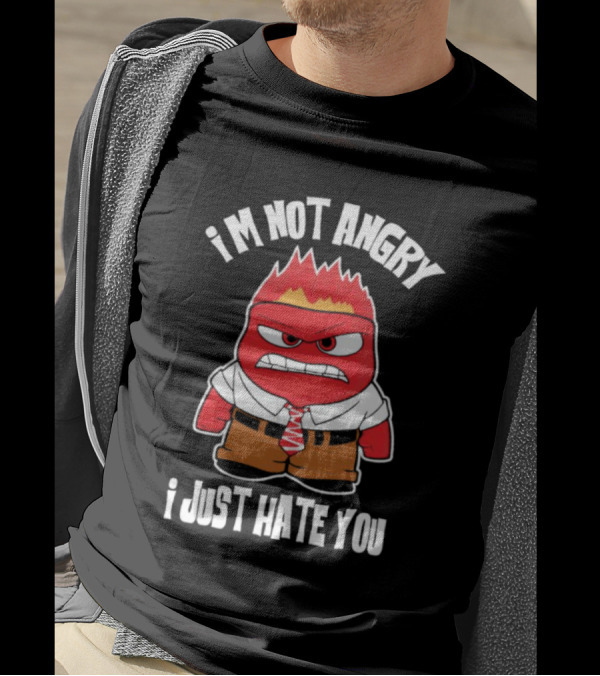 I’m Not Angry I Just Hate You Fire Boy Anger Character Cartoon Red Monster T-Shirt