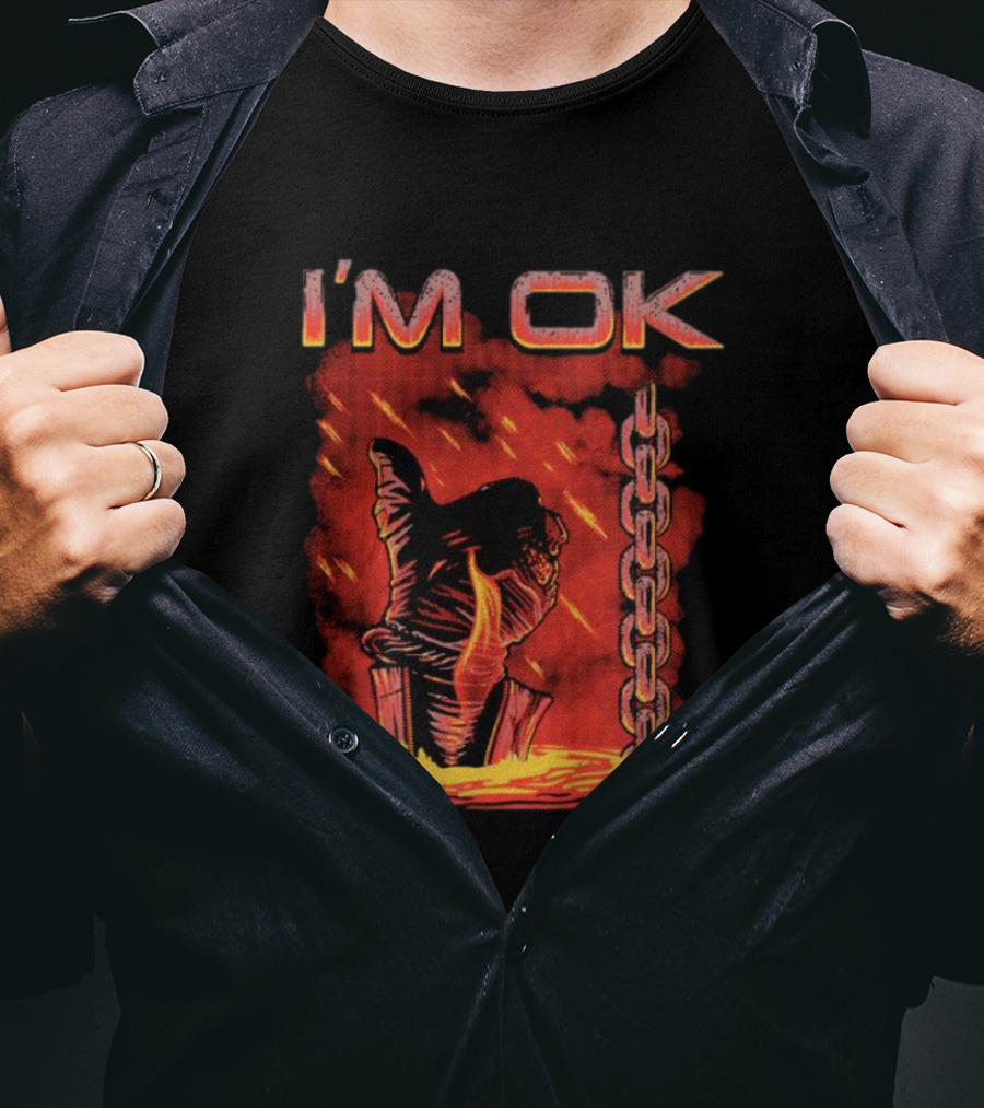 I'm Ok Arm Tied Under Lava Chain Rain T-Shirt