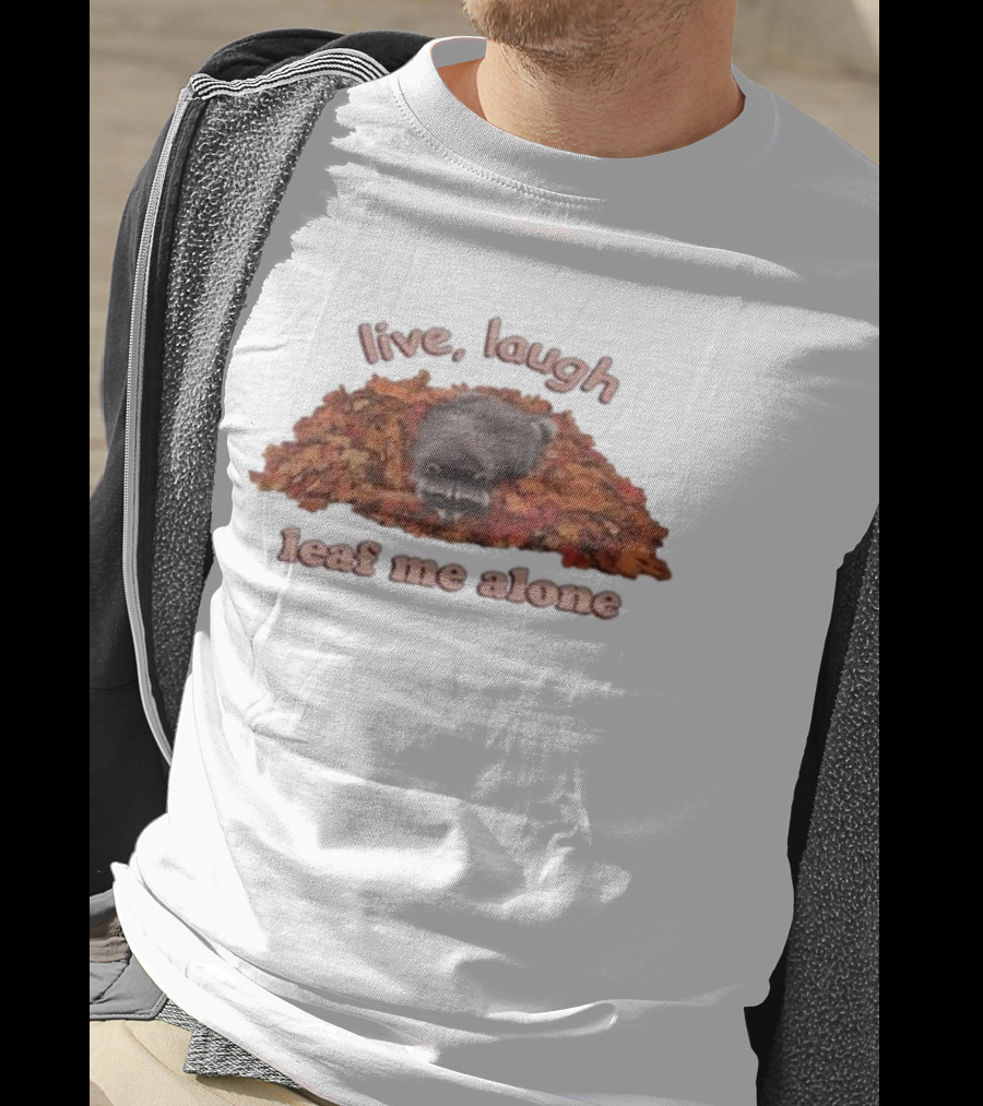 Live Laugh Leaf Me Alone Raccoon Autumn Leaves T-Shirt