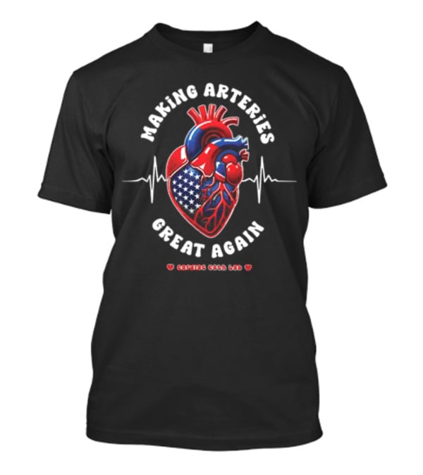 Making Arteries Great Again Patriotic Heartbeat Cardiac Cath Lab T-Shirt