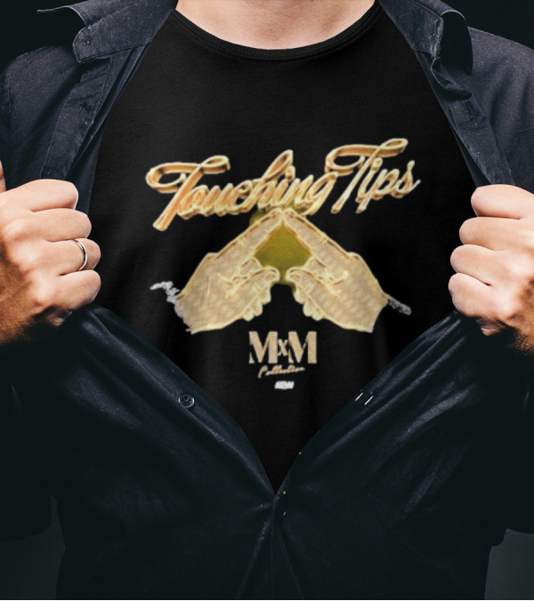 Touching Tips MxM Collection T-Shirt
