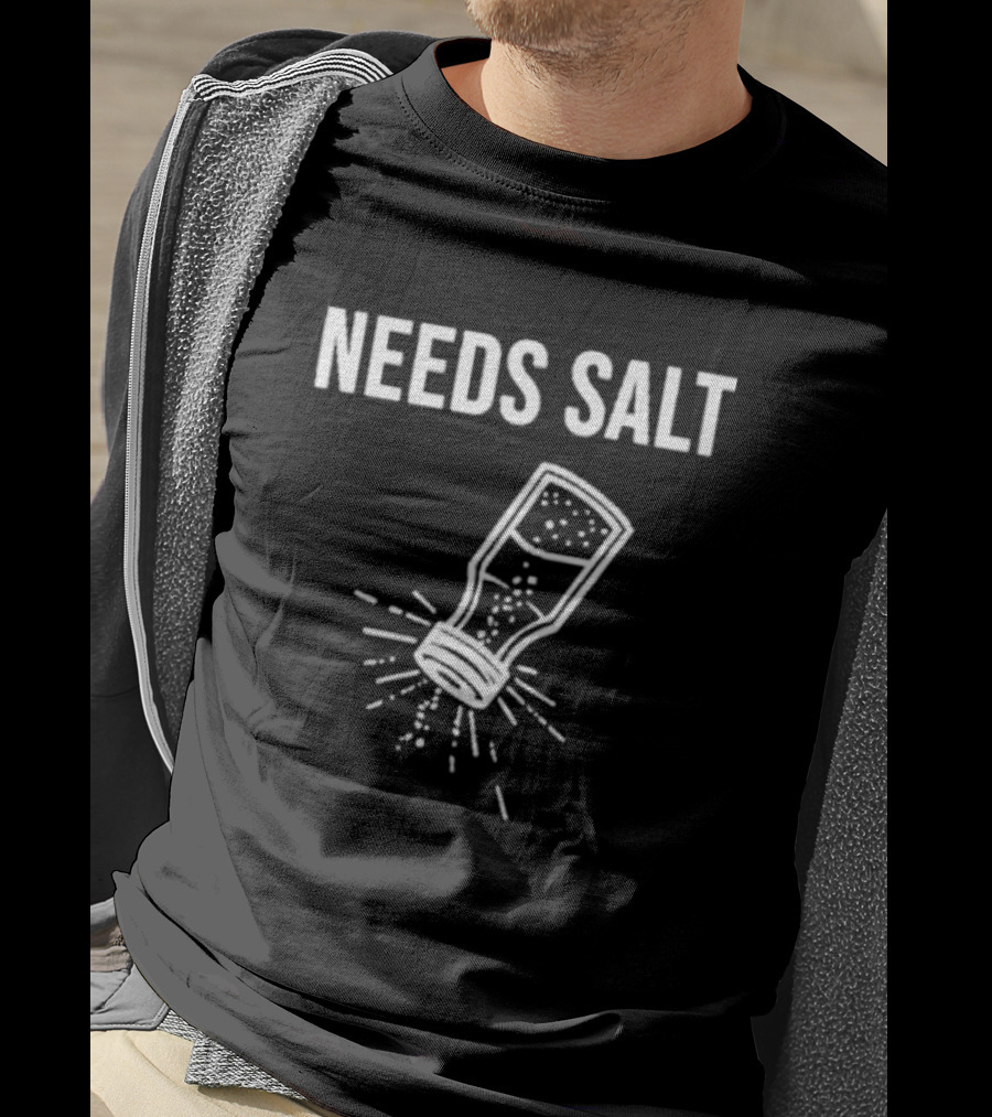 Chef Andrew Gruel Wearing Needs Salt Shaker T-Shirt