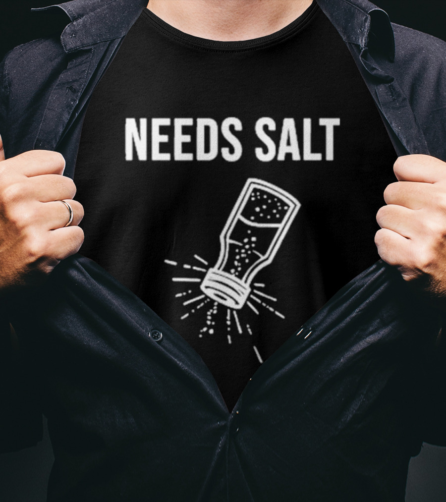 Chef Andrew Gruel Wearing Needs Salt Shaker T-Shirt
