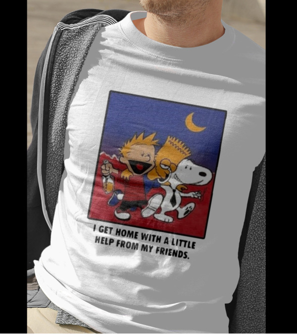 I Get Home With A Little Help From My Friends Calvin And Hobbes Bart Simpson Snoopy Moon T-Shirt