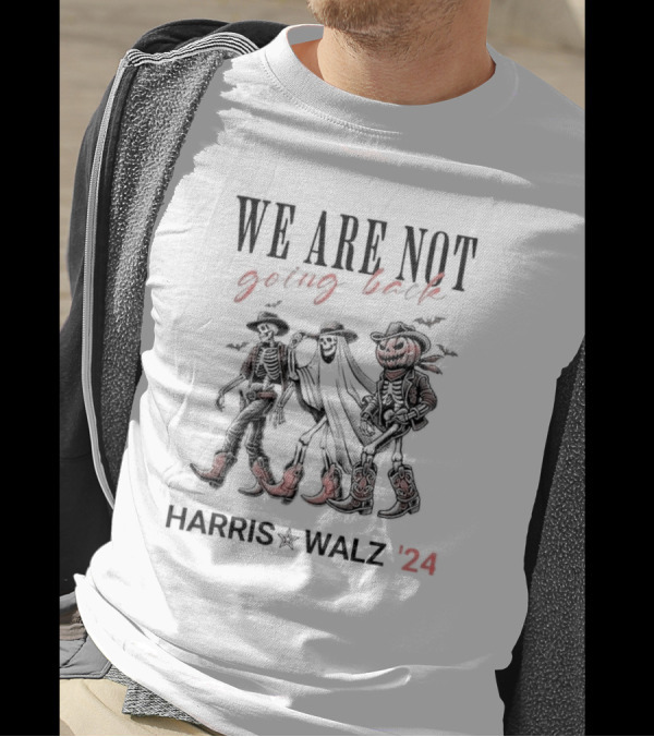 Harris Walz 2024 We Are Not Going Back Halloween Skeletons T-Shirt